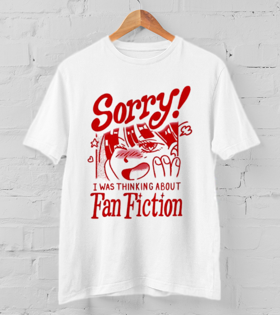 Sorry I Was Thinking About Fan Fiction Reader Story Book T-Shirt