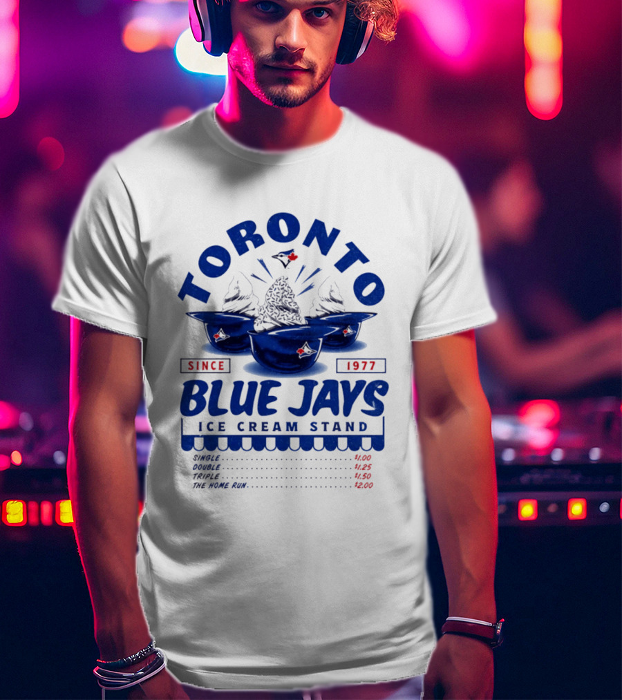 Toronto Blue Jays Ice Cream Stand Since 1977 Single Double Triple Home Run Prices T-Shirt