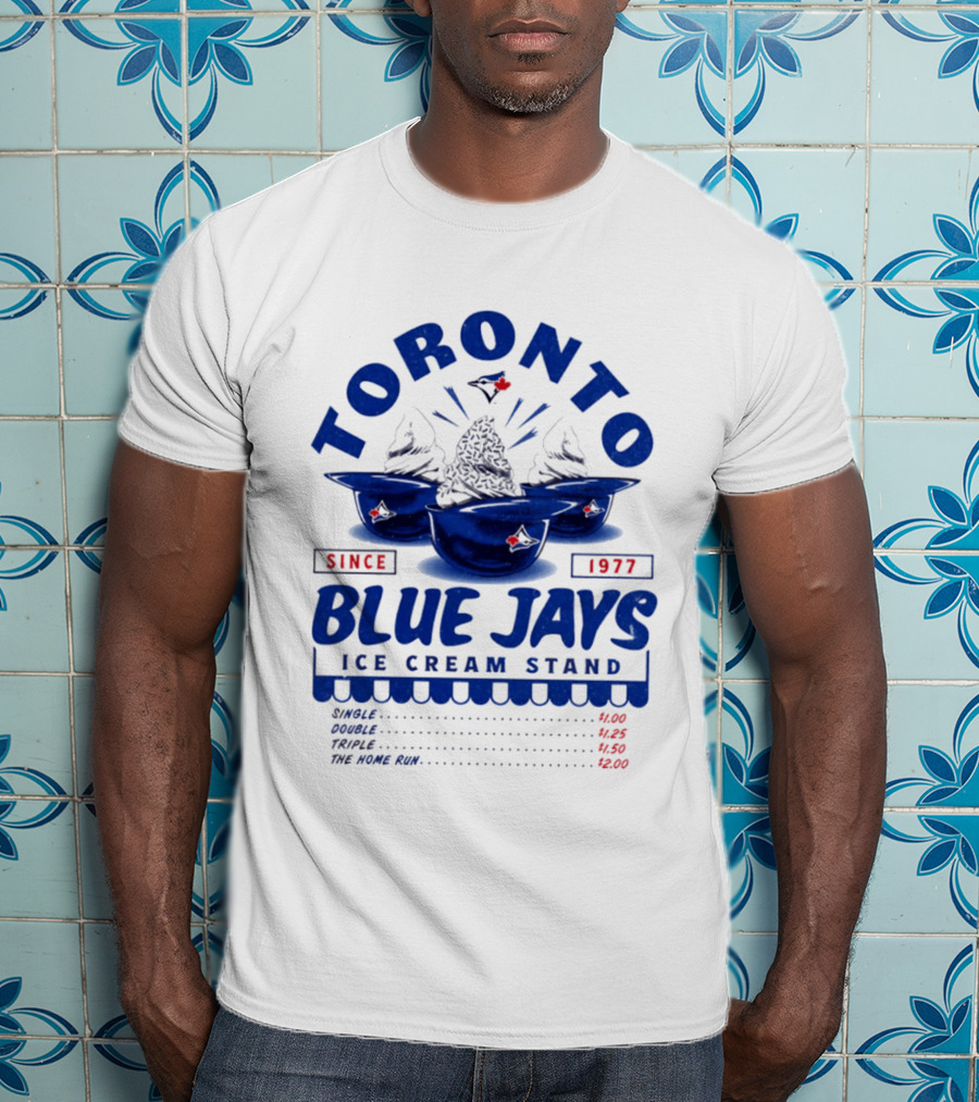 Toronto Blue Jays Ice Cream Stand Since 1977 Single Double Triple Home Run Prices T-Shirt