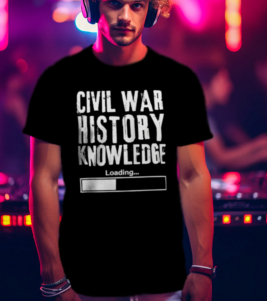 Civil War History Knowledge Loading Progress Bar T-Shirt