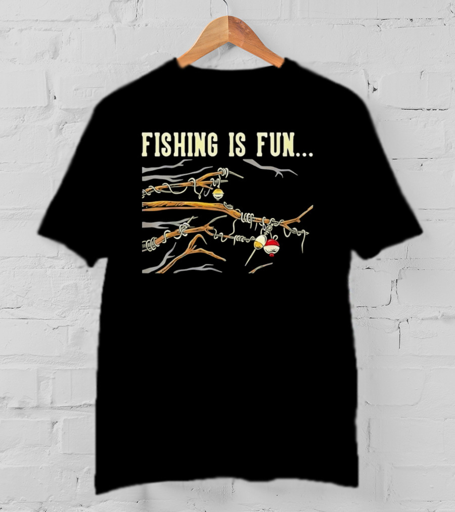 Fishing Is Fun Tangled Line And Hook In Tree Branches T-Shirt