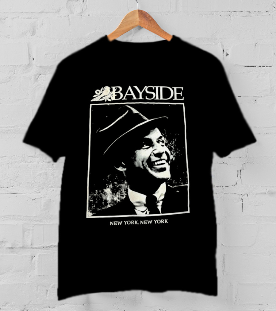 Bayside New York New York Frank Sinatra T-Shirt