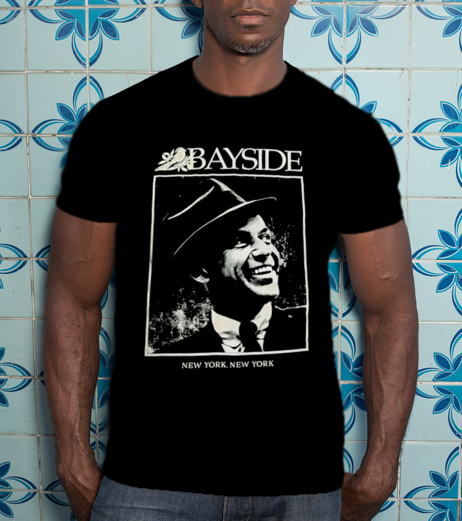 Bayside New York New York Frank Sinatra T-Shirt