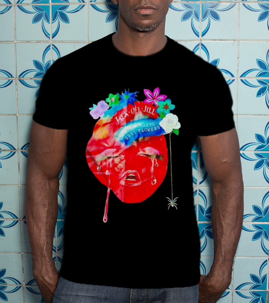 Jack Off Jill Clear Hearts Grey Flowers Crying Face With Colorful Floral Accents T-Shirt