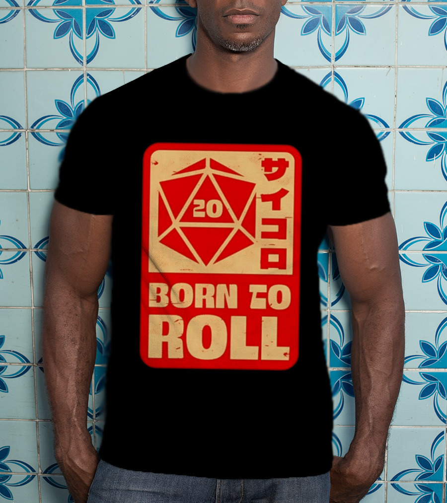 20 Born To Roll RPG Japanese T-Shirt