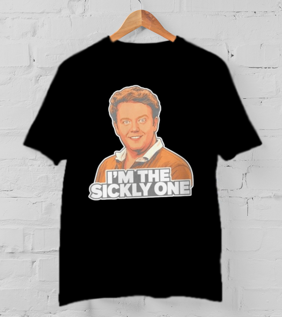 Brennan Lee Mulligan I'm The Sickly One T-Shirt