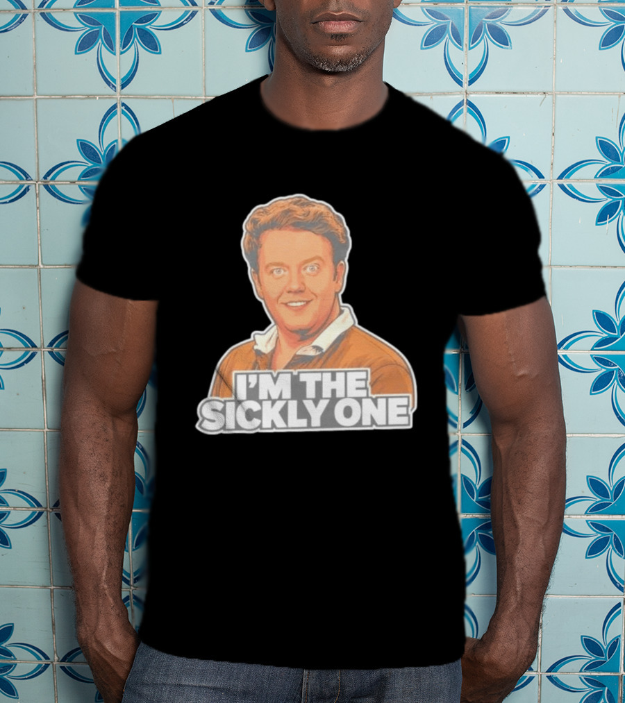 Brennan Lee Mulligan I'm The Sickly One T-Shirt