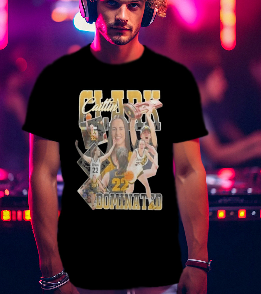 Clark Caitlin Iowa Basketball Number 22 Dominated T-Shirt