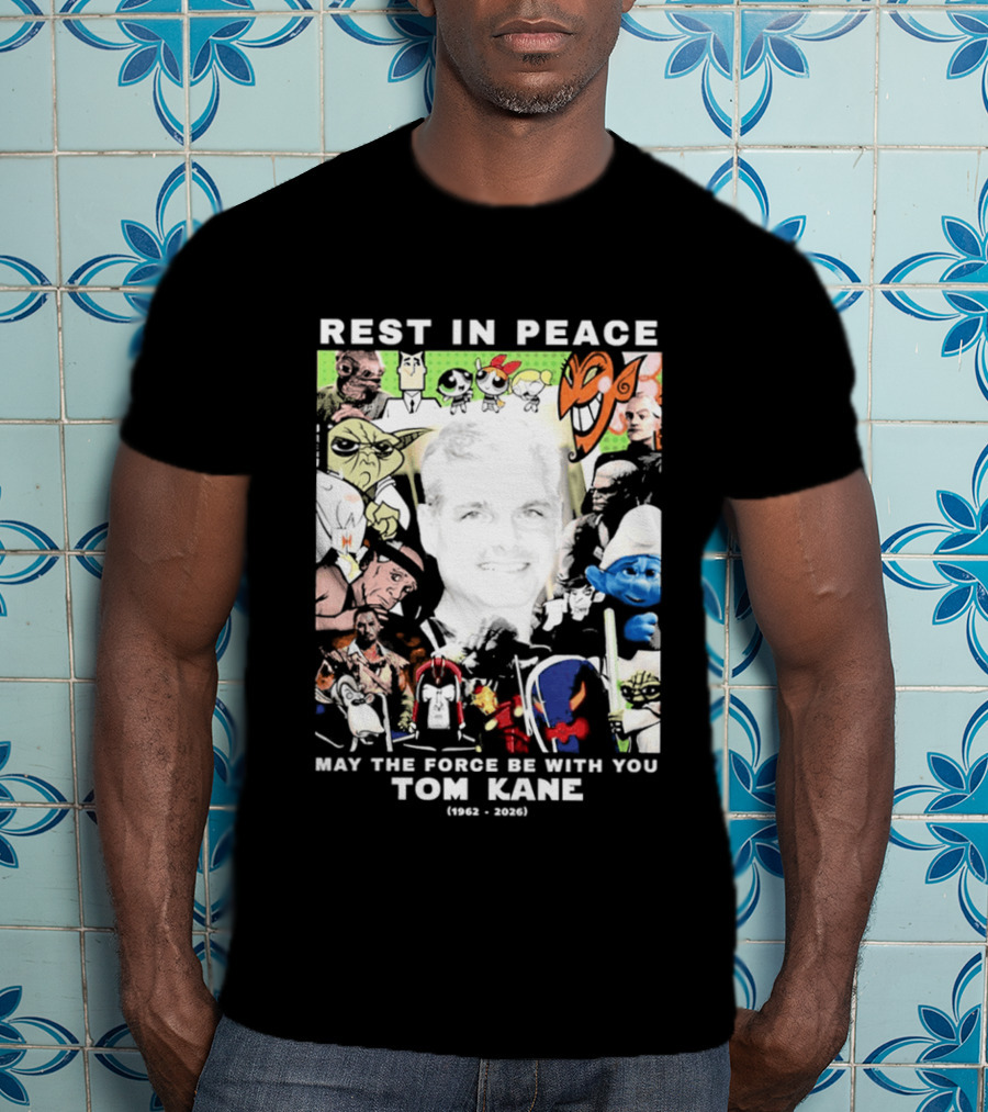 Rest In Peace Tom Kane May The Force Be With You 1962 2021 T-Shirt