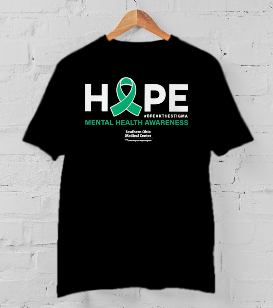 HOPE Mental Health Awareness BreakTheStigma Southern Ohio Medical Center T-Shirt