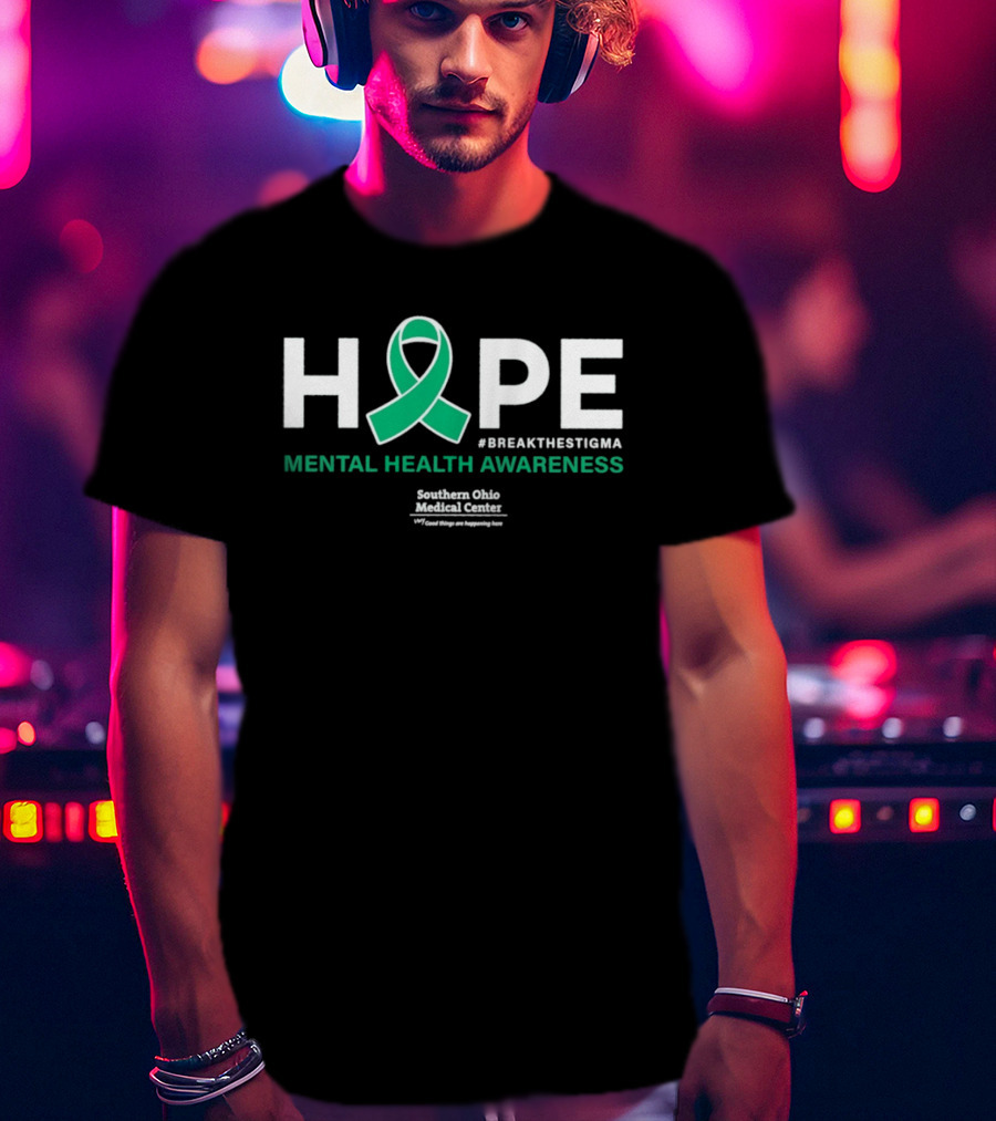 HOPE Mental Health Awareness BreakTheStigma Southern Ohio Medical Center T-Shirt