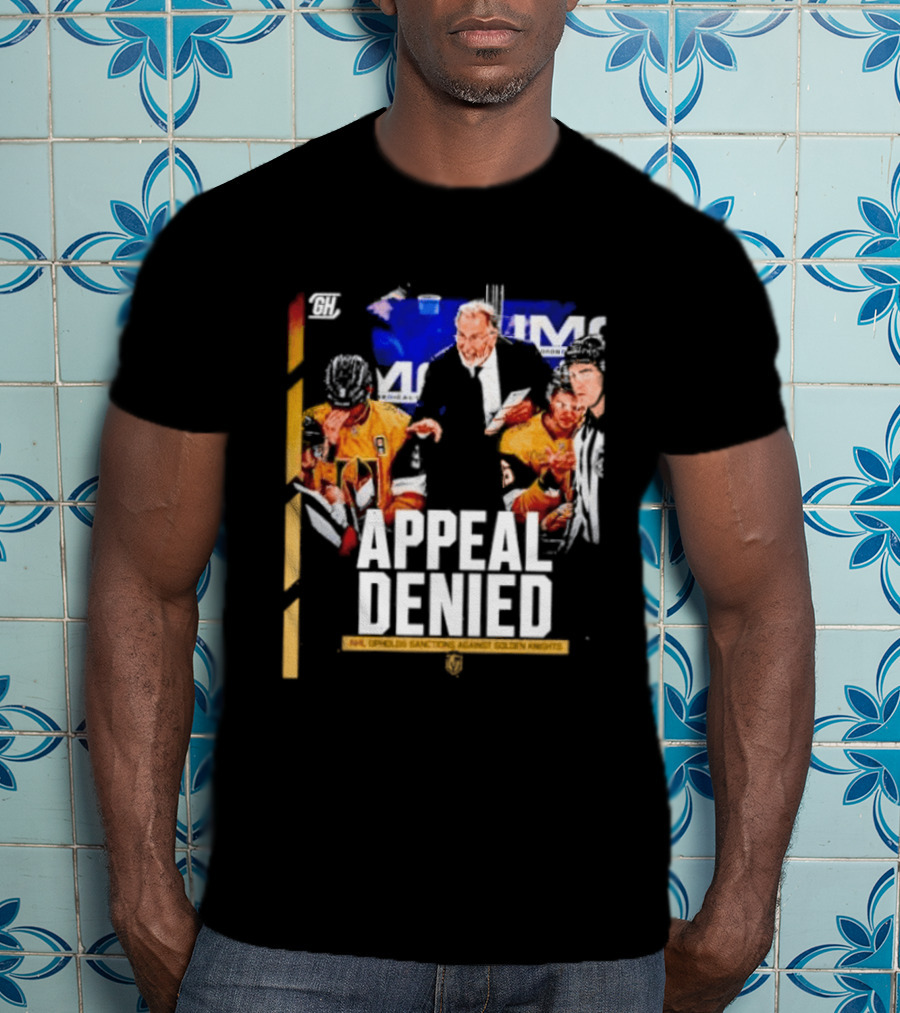 NHL Vegas Golden Knights Appeal Denied Sanctions Upheld T-Shirt