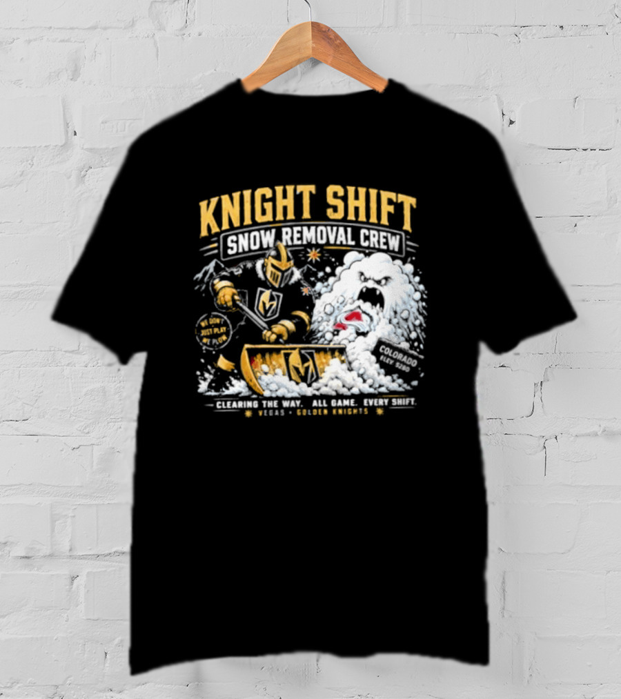 Vegas Golden Knights Knight Shift Snow Removal Crew Vs Colorado Avalanche Snow Battle T-Shirt