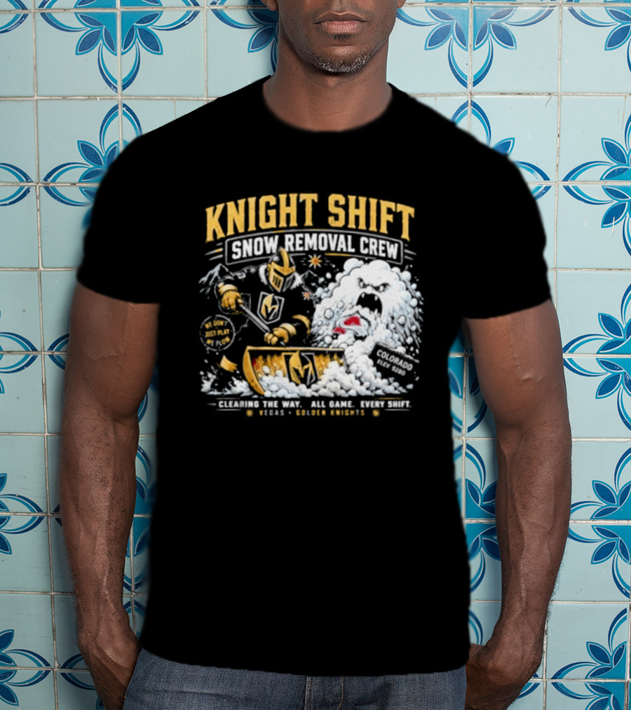 Vegas Golden Knights Knight Shift Snow Removal Crew Vs Colorado Avalanche Snow Battle T-Shirt
