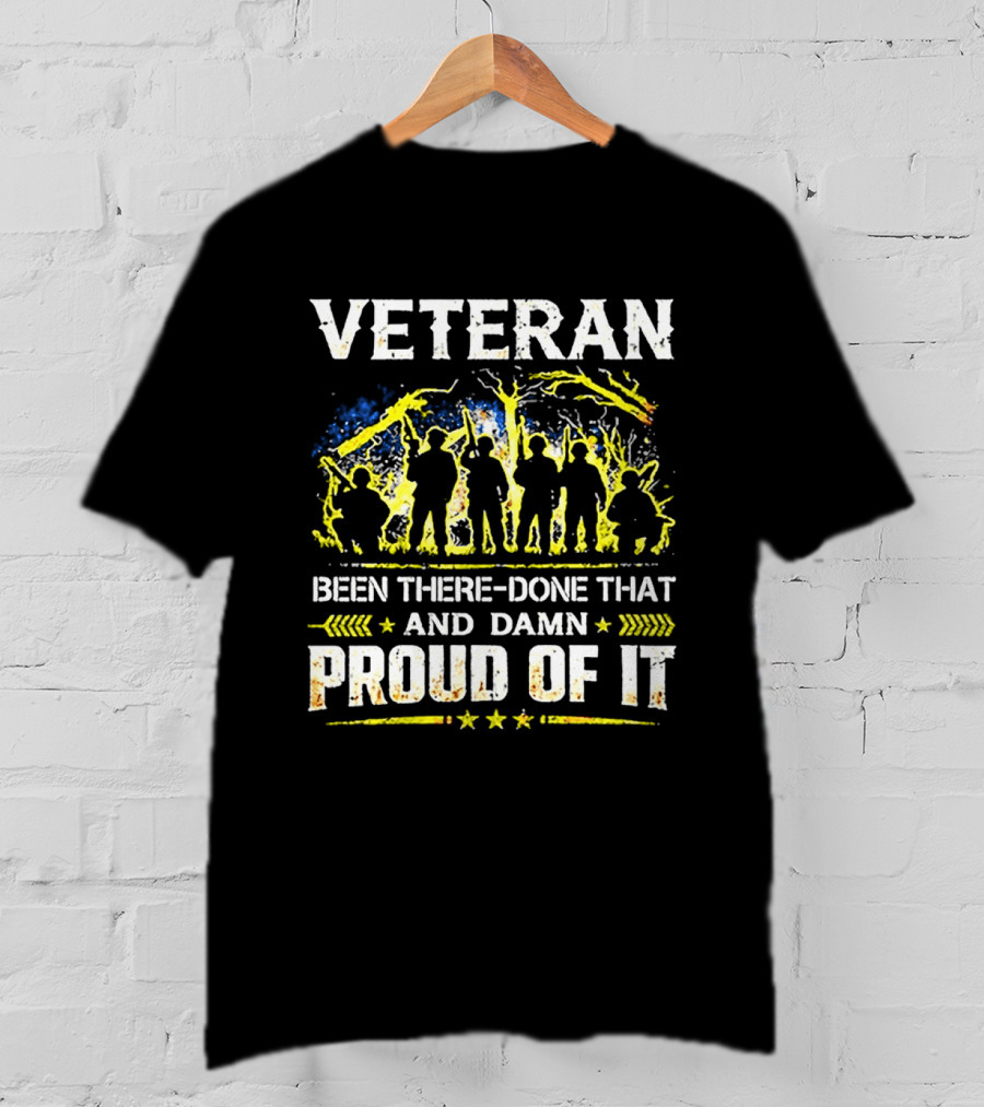 Veteran Been There Done That Damn Proud Of It Silhouette Military T-Shirt