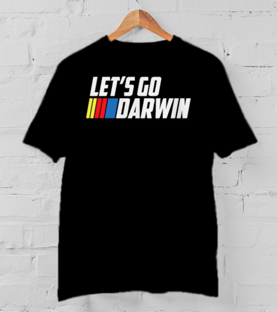 Let's Go Darwin Racing T-Shirt