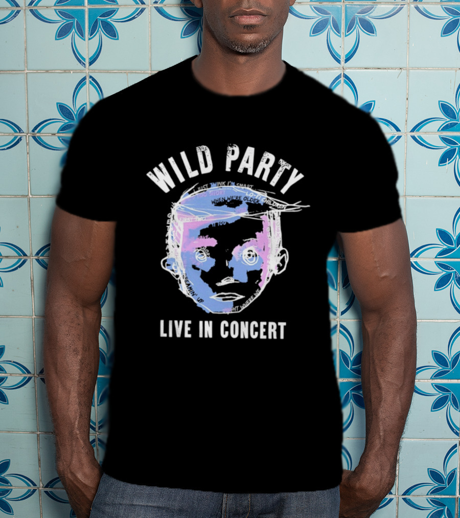 Wild Party Live In Concert Lo Fi First Night Too Short T-Shirt