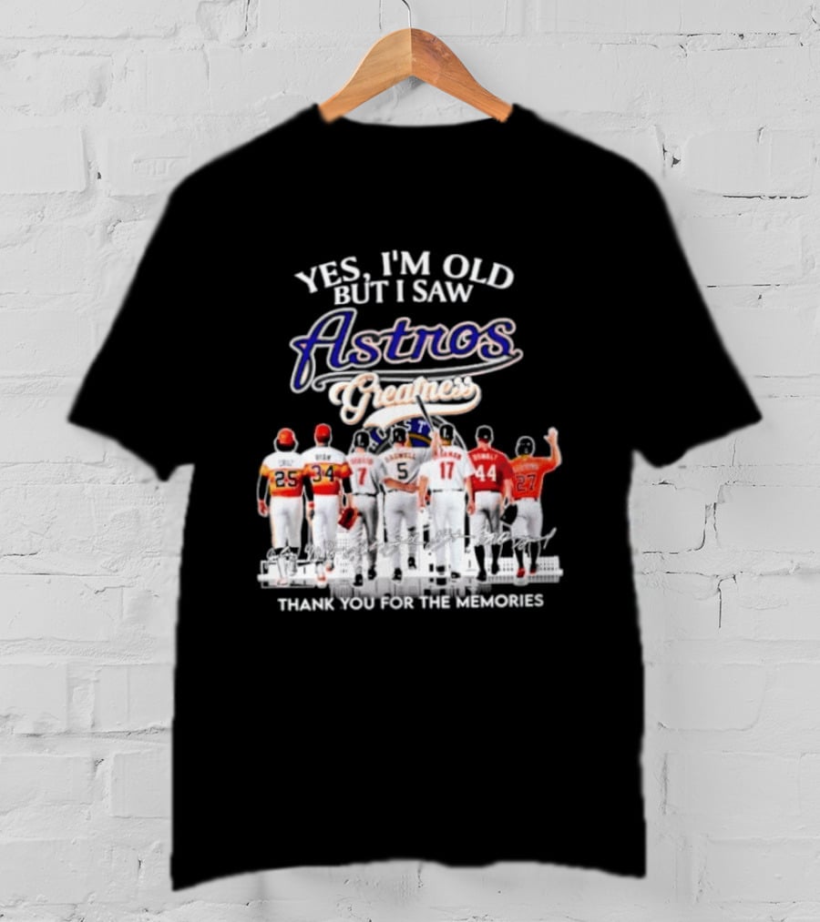 Yes I'm Old But I Saw Astros Greatest Thank You For The Memories T-Shirt