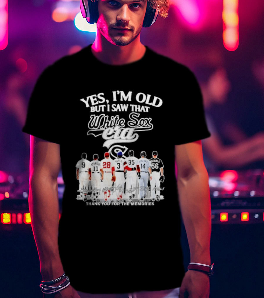 Yes I'm Old But I Saw That White Sox Era Players Skyline T-Shirt