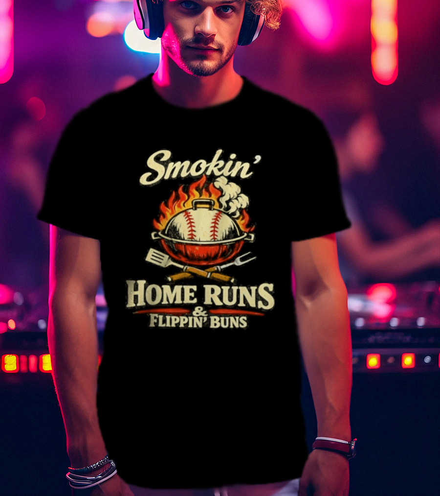 Smokin Home Runs Flippin Buns Baseball Grill Flame T-Shirt