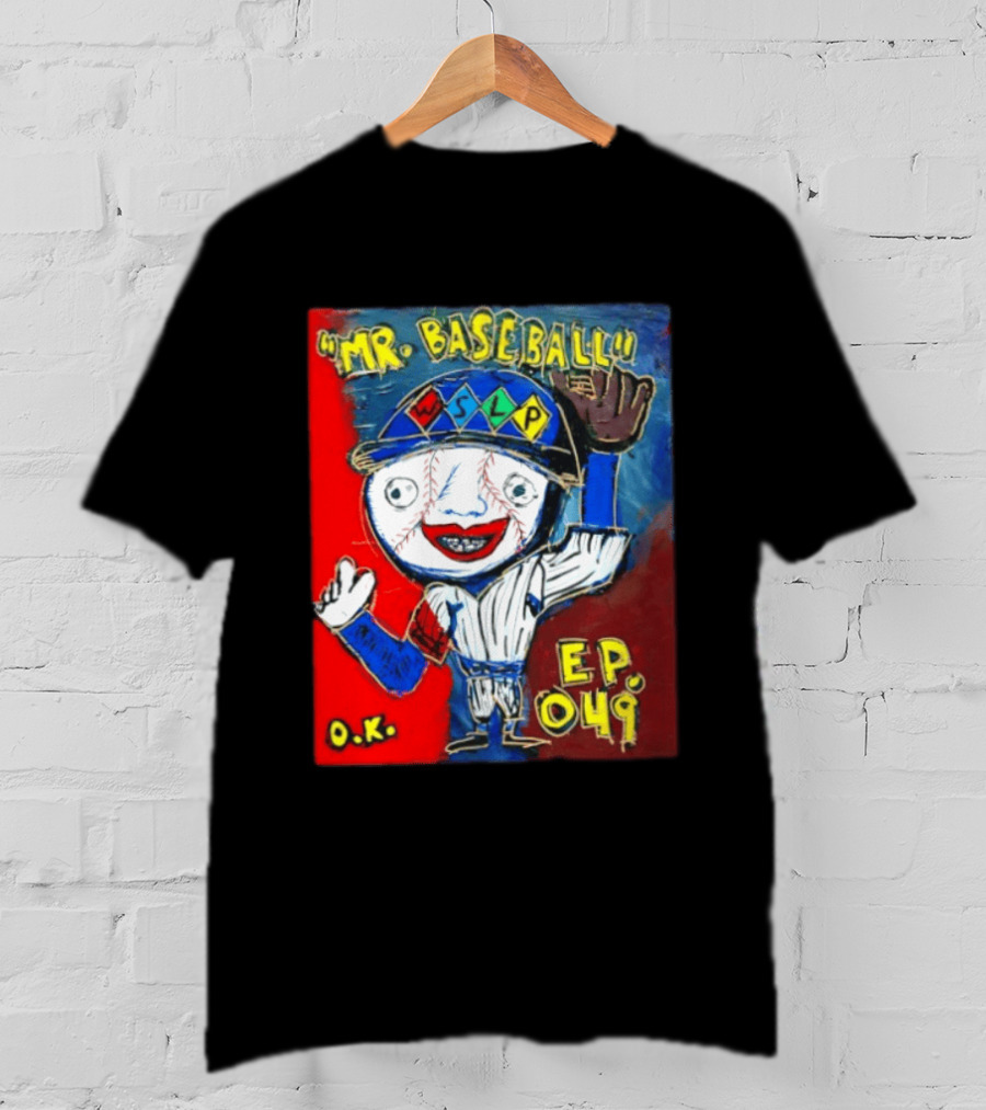 Mr. Baseball WSLP Northwoods EP 049 O.K. T-Shirt