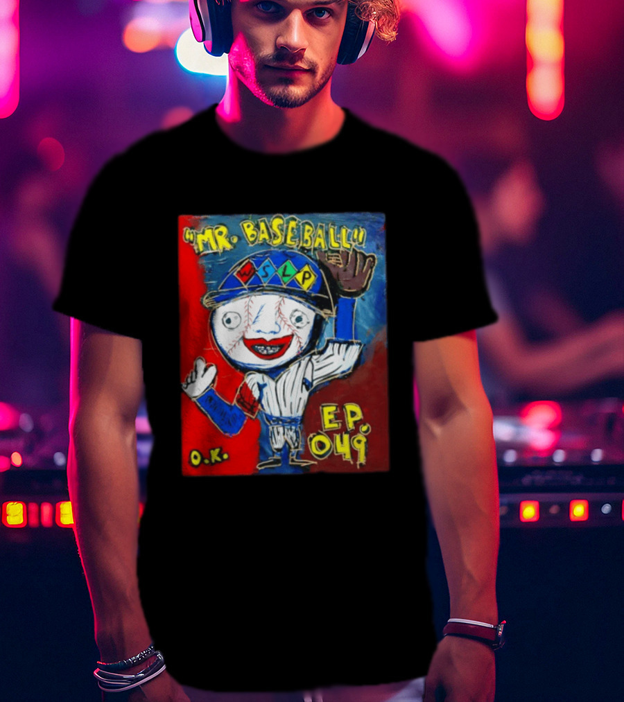 Mr. Baseball WSLP Northwoods EP 049 O.K. T-Shirt