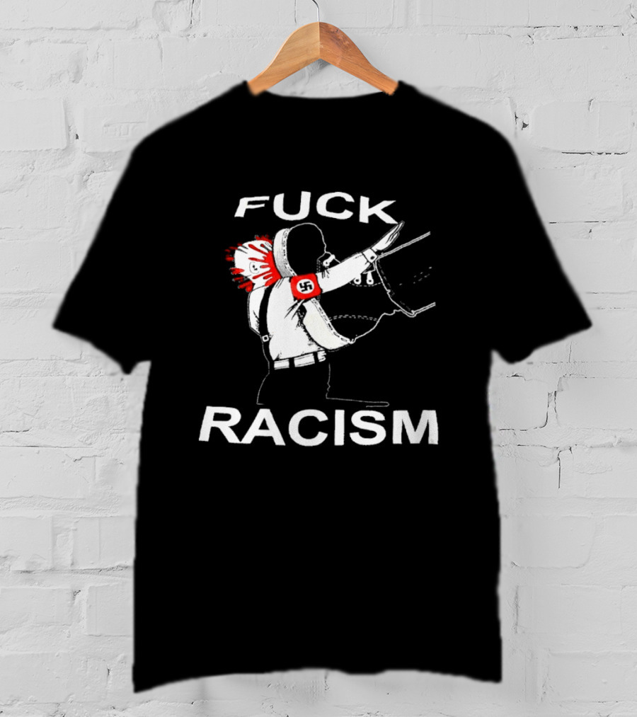 Fuck Racism Kicking On Fascist Silhouette With Red Paint Splatters T-Shirt