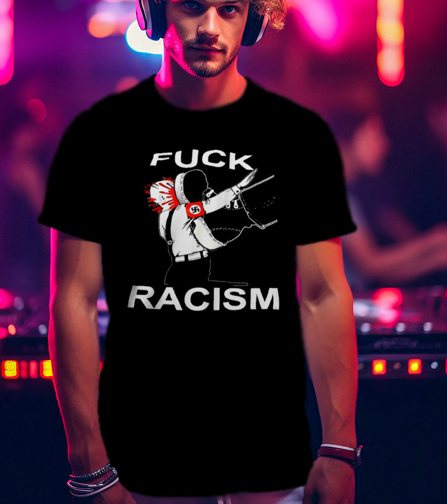 Fuck Racism Kicking On Fascist Silhouette With Red Paint Splatters T-Shirt
