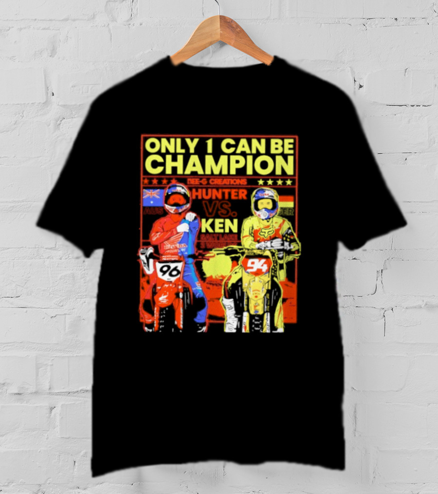 Hunter Lawrence Vs Ken Roczen Only 1 Can Be Champion Motorcycle Race T-Shirt