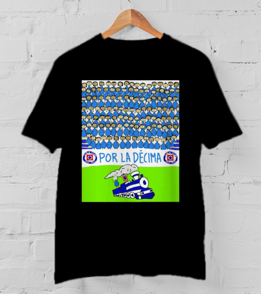 Crowd Celebrating Por La Décima With Train And Cruz Azul T-Shirt