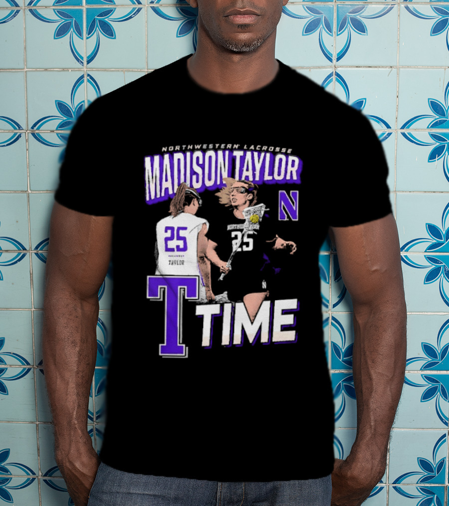 Northwestern Lacrosse Madison Taylor 25 Time T-Shirt