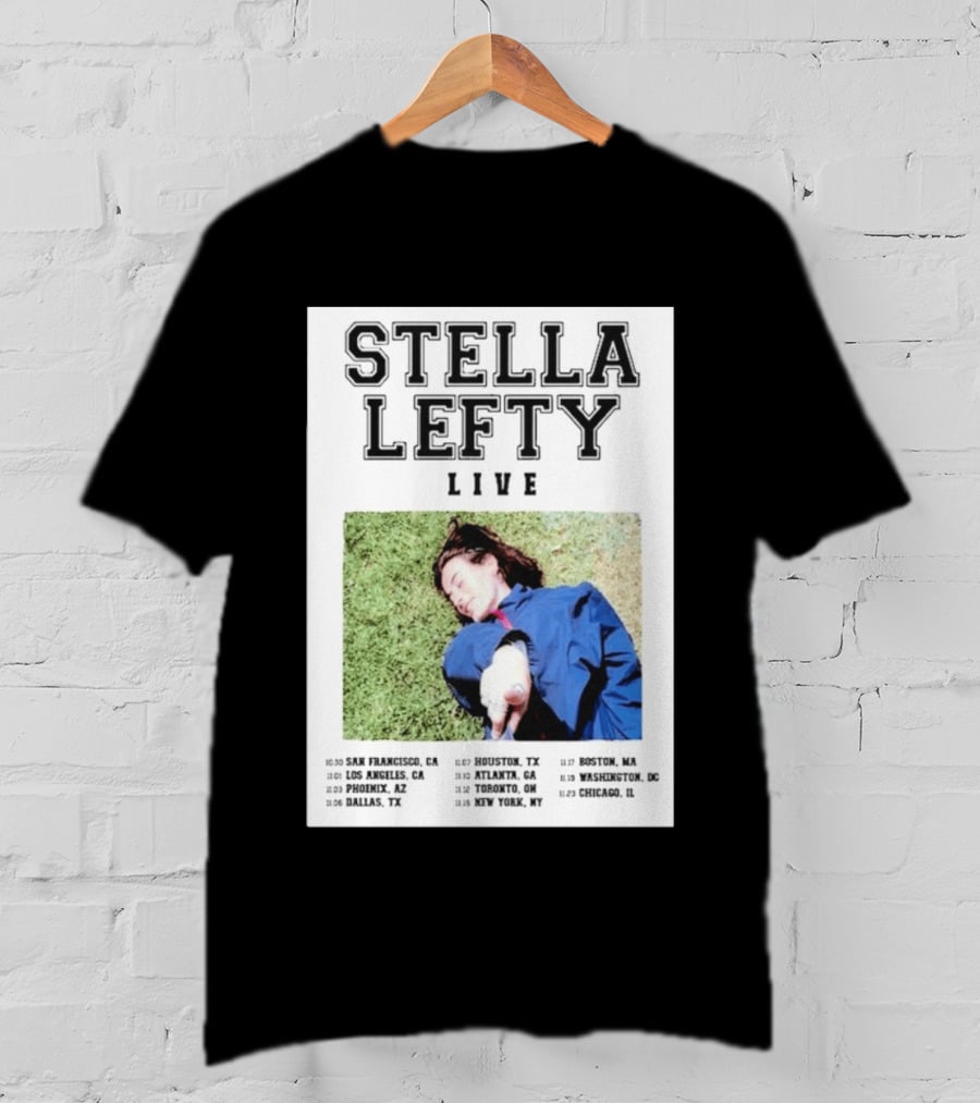 Stella Lefty Live Tour 2026 San Francisco Los Angeles Phoenix Dallas Houston Atlanta Toronto New York Boston Washington Chicago T-Shirt