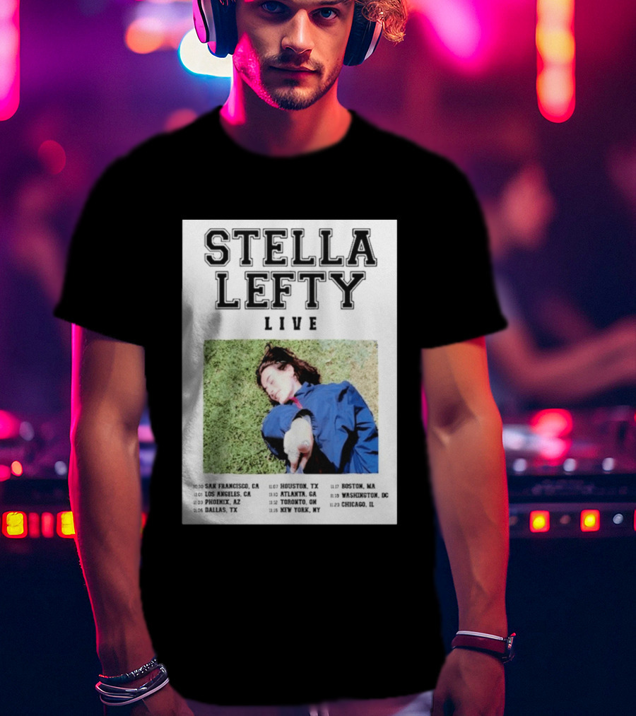 Stella Lefty Live Tour 2026 San Francisco Los Angeles Phoenix Dallas Houston Atlanta Toronto New York Boston Washington Chicago T-Shirt