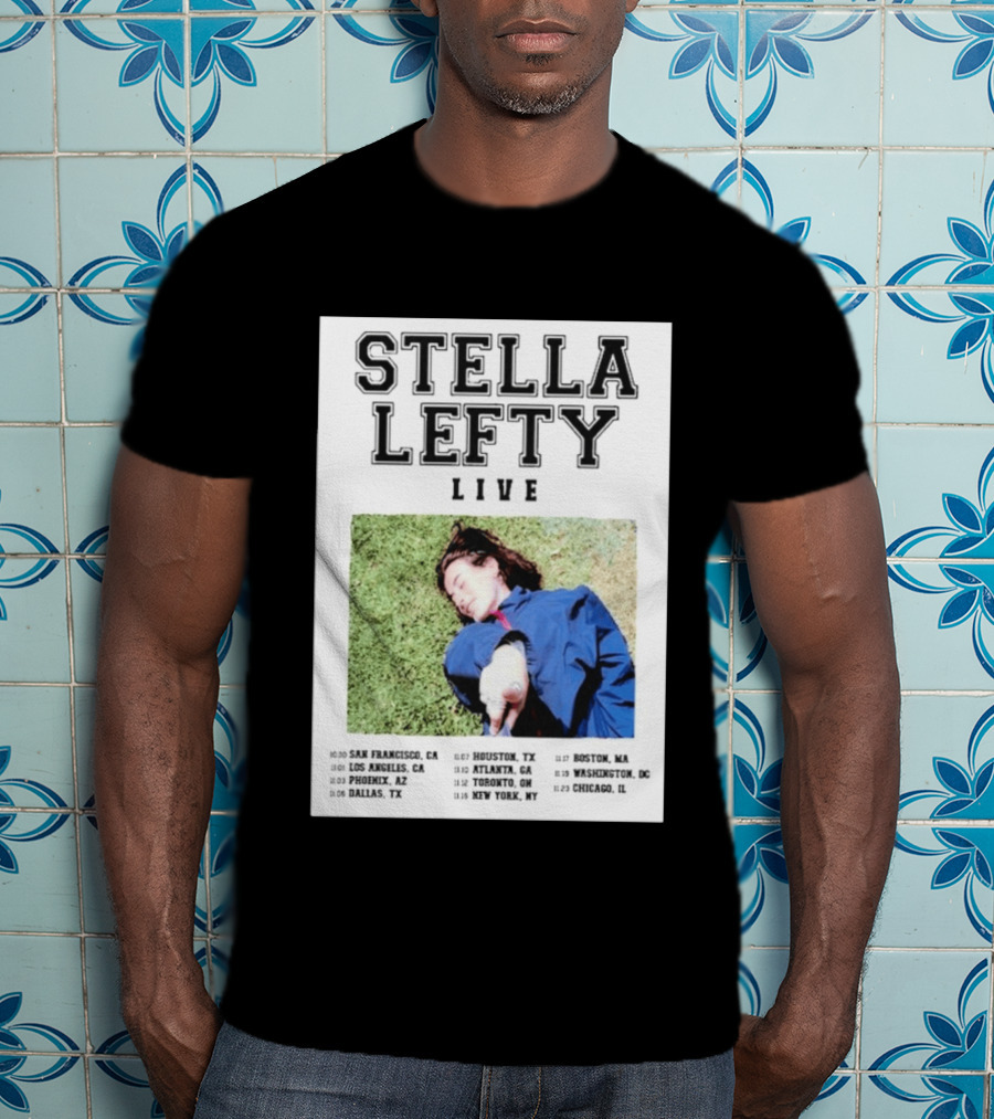 Stella Lefty Live Tour 2026 San Francisco Los Angeles Phoenix Dallas Houston Atlanta Toronto New York Boston Washington Chicago T-Shirt