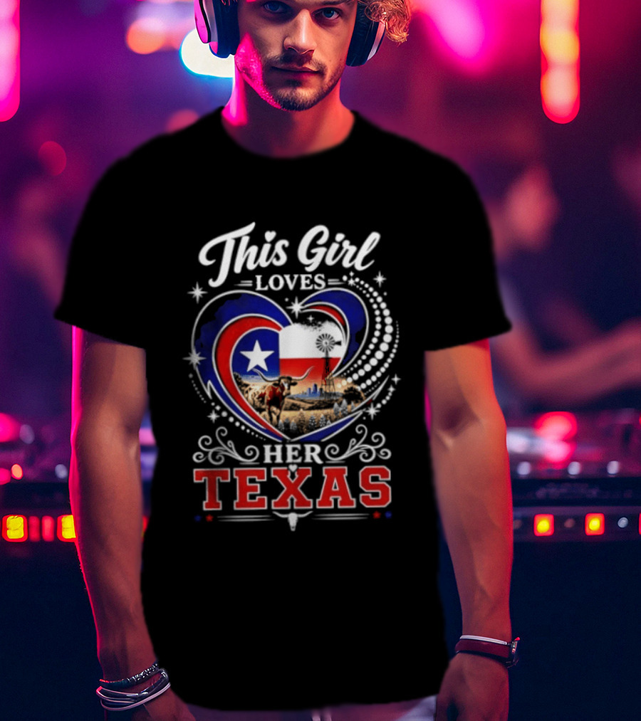 This Girl Loves Her Texas Star Heart Map T-Shirt