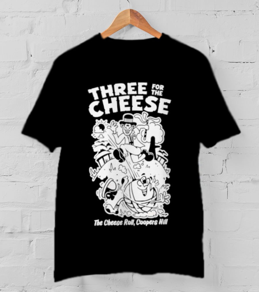 Three For The Cheese Roll Coopers Hill Fun Race Event T-Shirt