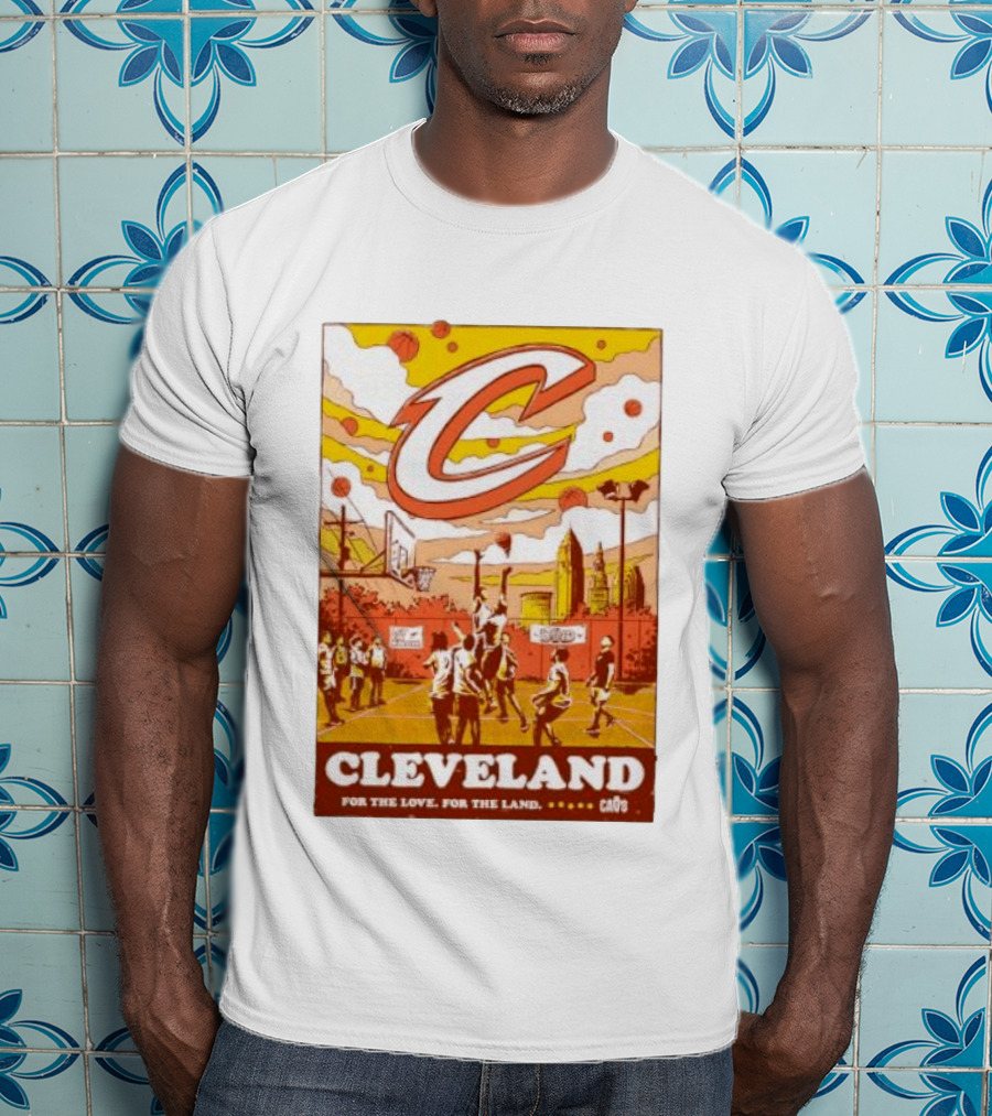 Cleveland Cavaliers Cavs Let Em Know For The Love For The Land T-Shirt