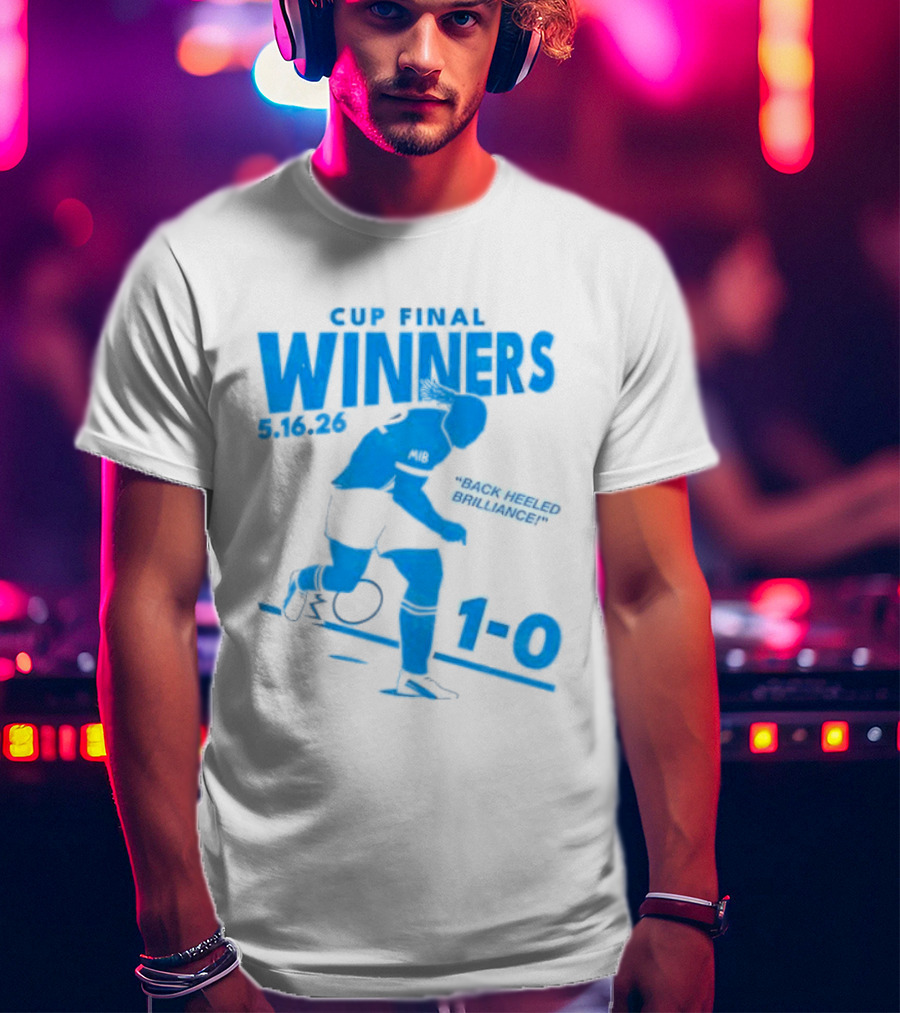 Cup Final Winners 2026 Back Heeled Brilliance 1 0 T-Shirt