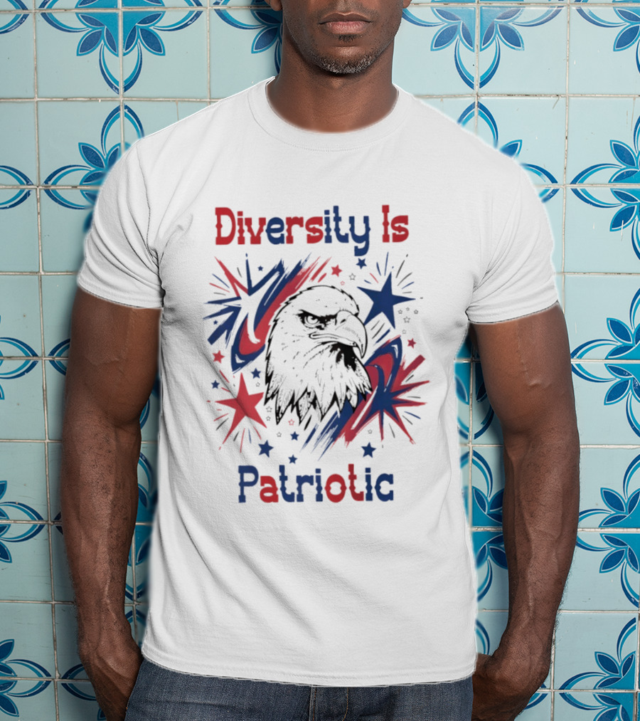 Diversity Is Patriotic Eagle Stars Fourth Of July T-Shirt