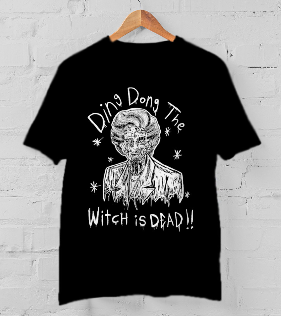 Ding Dong The Witch Is Dead Margaret Thatcher T-Shirt