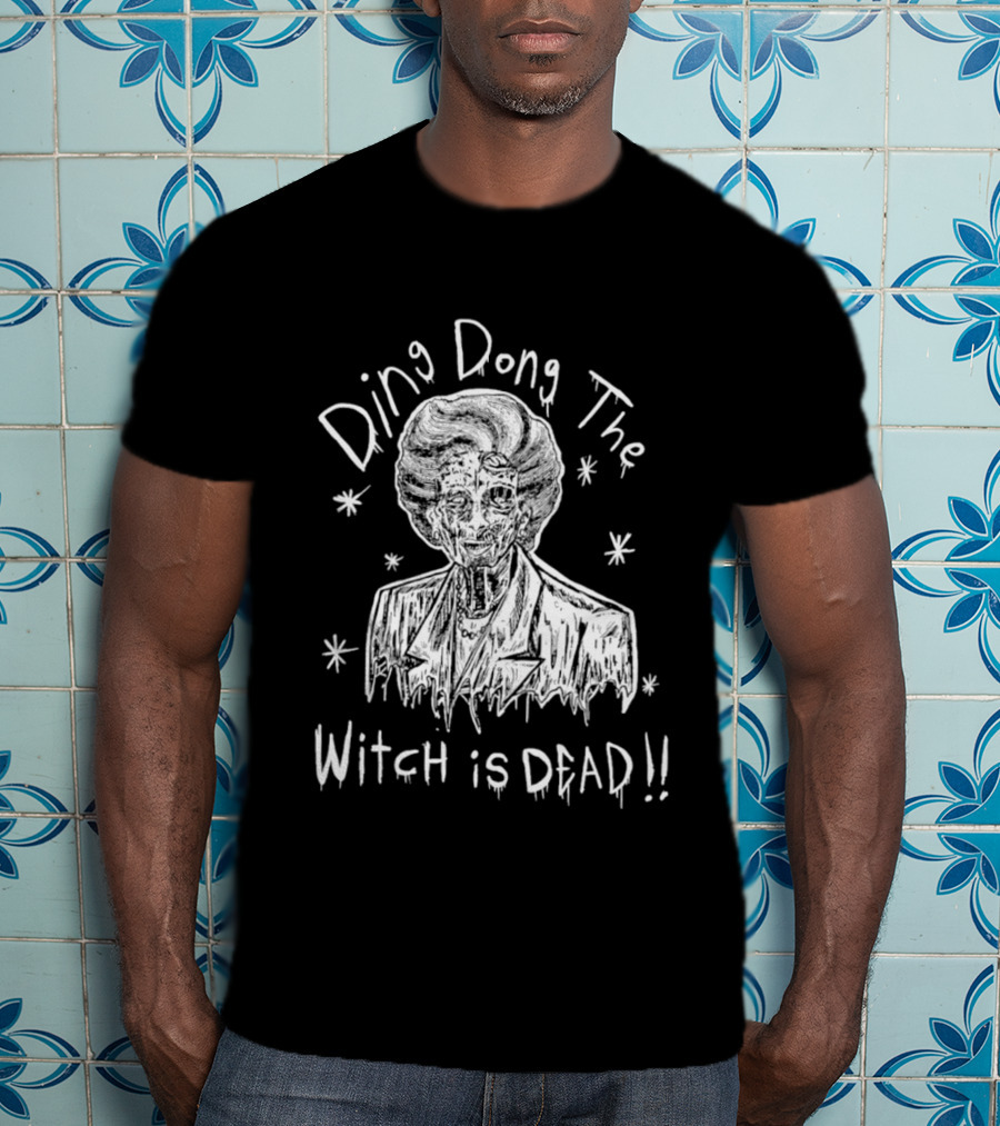 Ding Dong The Witch Is Dead Margaret Thatcher T-Shirt