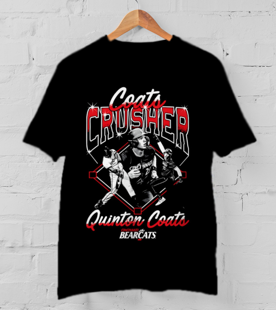 Coats Crusher Quinton Coats Bearcats T-Shirt