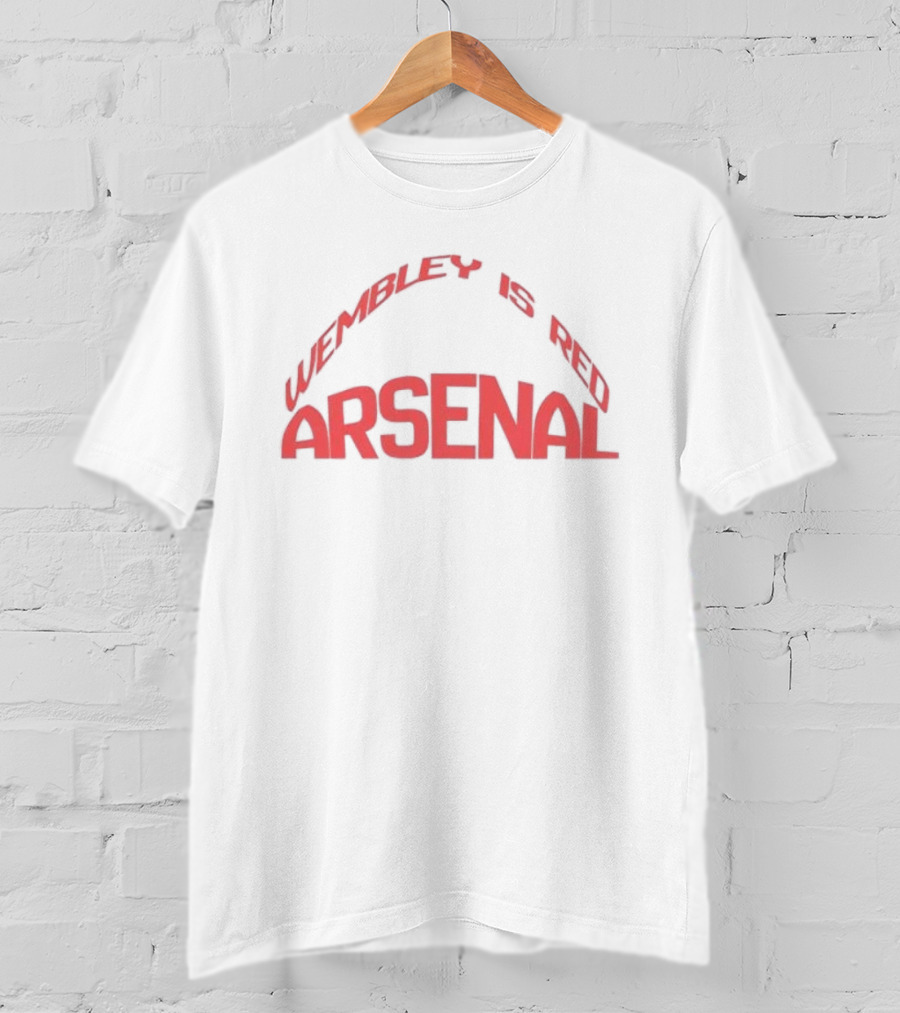 Arsenal Wembley Is Red Cup Final T-Shirt