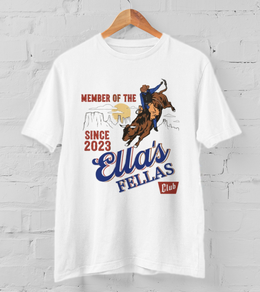 Member Of The Ella's Fellas Club Western Rodeo Since 2023 Cowboy Bull Rider Desert Sunset T-Shirt