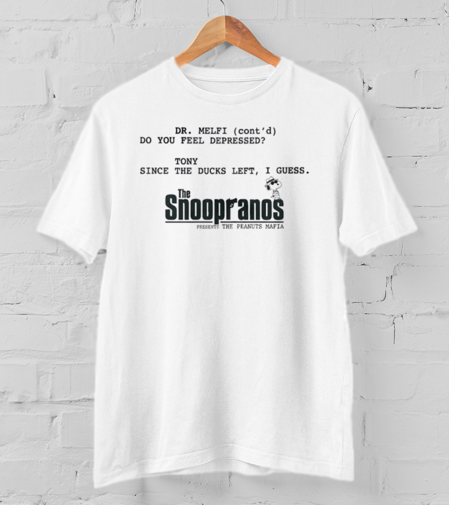 Dr. Melfi Do You Feel Depressed Tony Snoopranos Peanuts Mafia T-Shirt