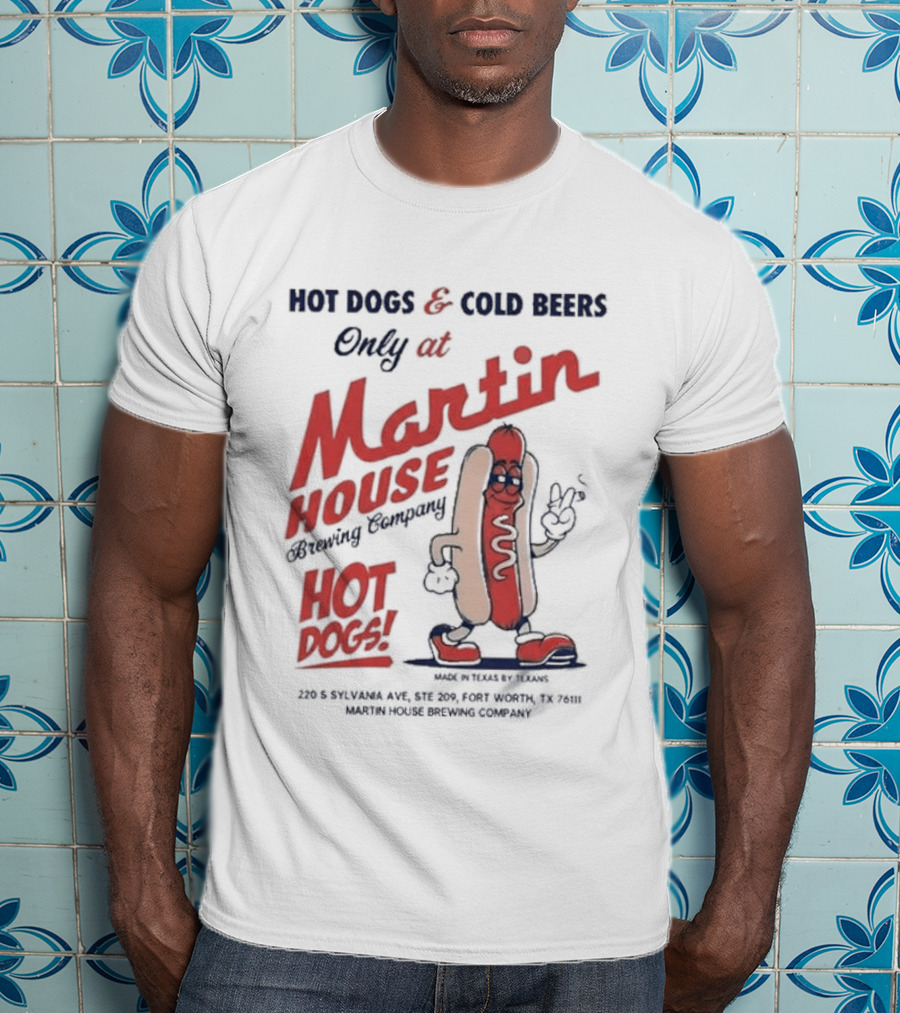 Martin House Brewing Company Hot Dogs Cold Beers Only At Glizzy Fest T-Shirt