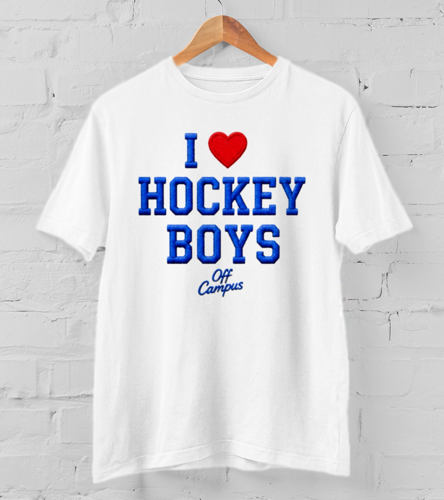 I Love Hockey Boys Off Campus T-Shirt