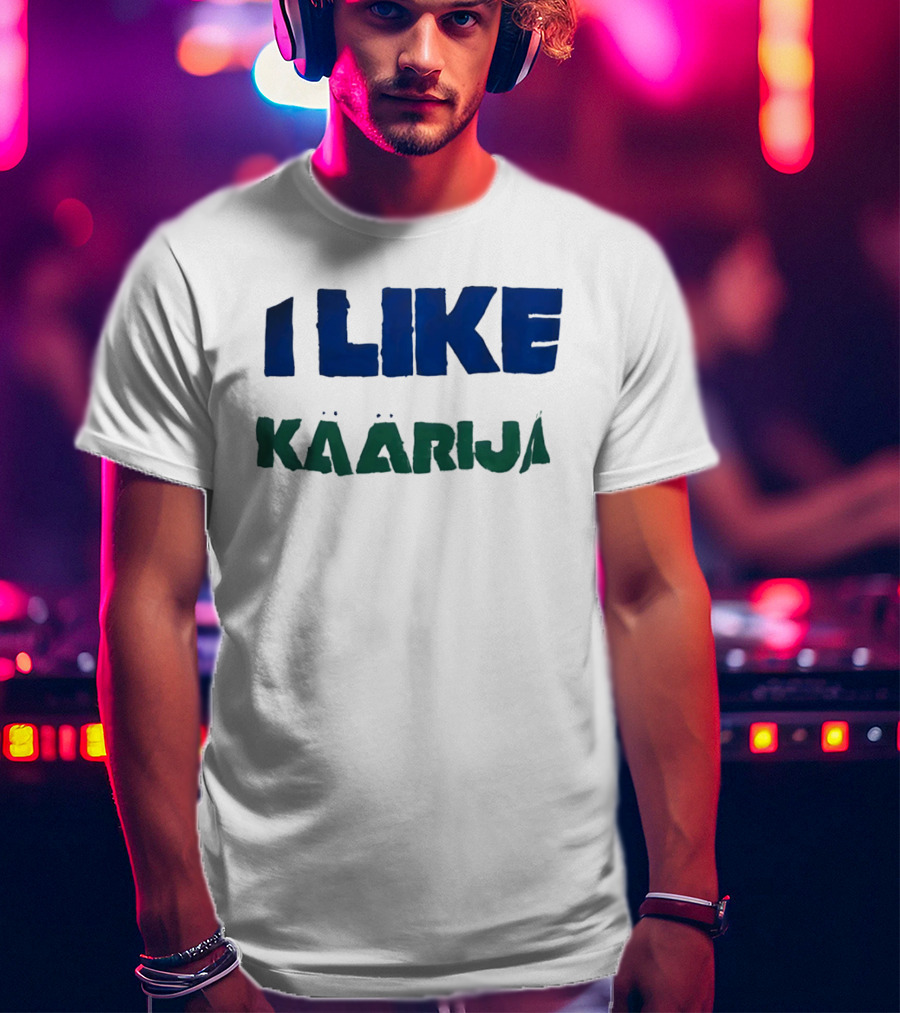 I Like Käärijä T-Shirt