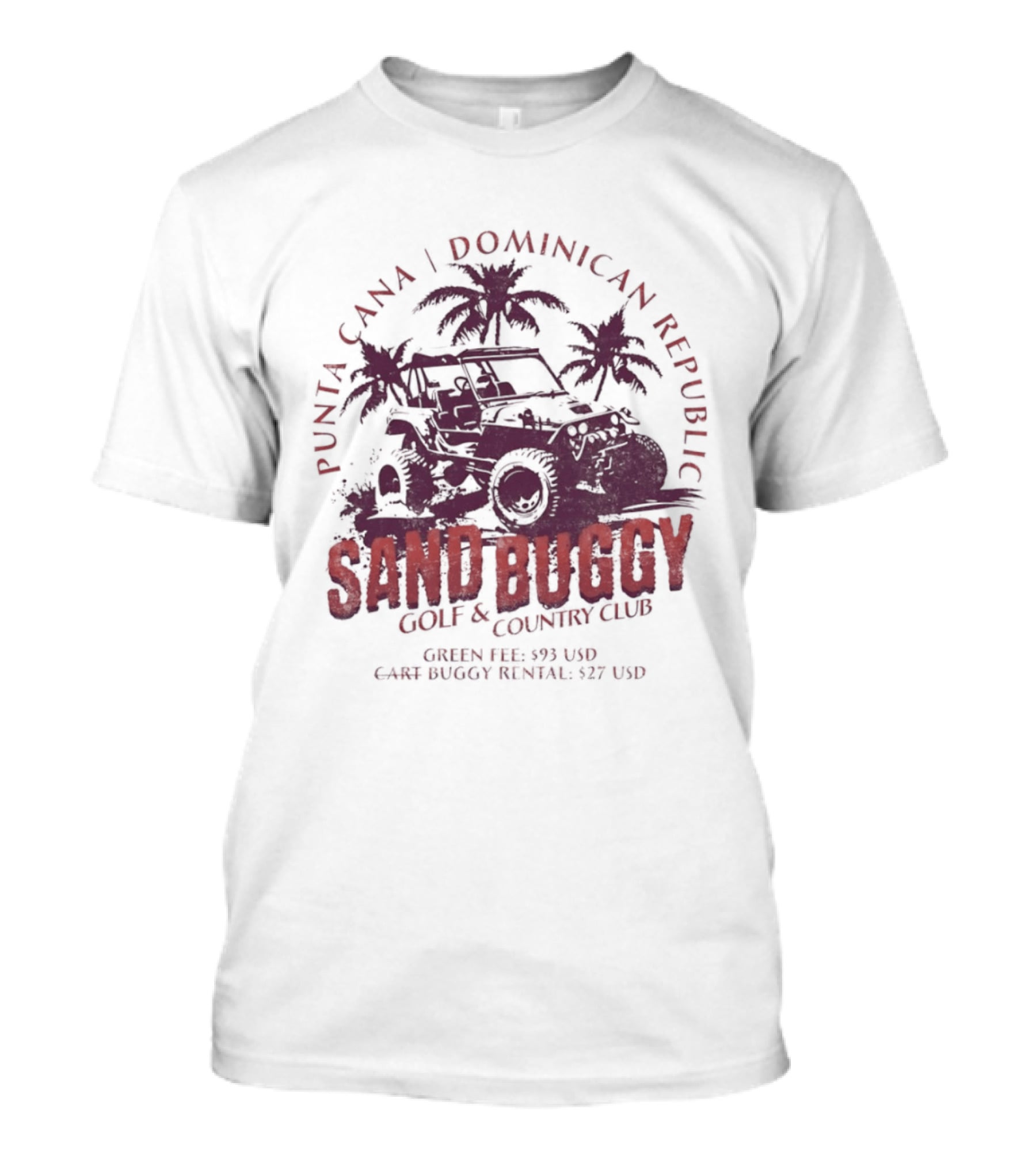 Punta Cana Dominican Republic Sand Buggy Golf Country Club Green Fee 93 USD Cart Rental 97 USD T-Shirt