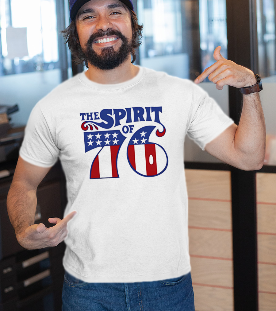 The Spirit Of 76 Patriotic Stars And Stripes T-Shirt